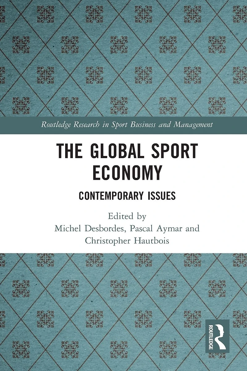 The Global Sport Economy: Contemporary Issues