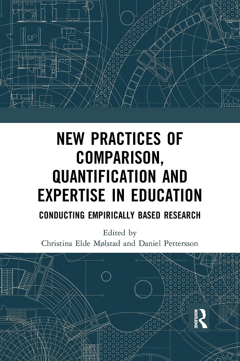 New Practices of Comparison, Quantification and Expertise Education: Conducting Empirically Based Research