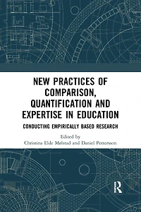 New Practices of Comparison, Quantification and Expertise Education: Conducting Empirically Based Research