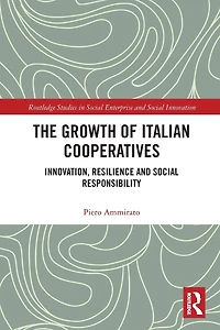 The Growth of Italian Cooperatives: Innovation, Resilience and Social Responsibility