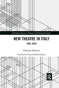 New Theatre Italy: 1963-2013
