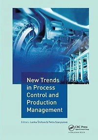 New Trends Process Control and Production Management: Proceedings of the International Conference on Marketing Management, Trade, Financial Social Aspects Business (MTS 2017), May 18-20, 2017, Kosice, Slovak Republic Tarnobrzeg, Poland