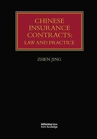 Chinese Insurance Contracts: Law and Practice