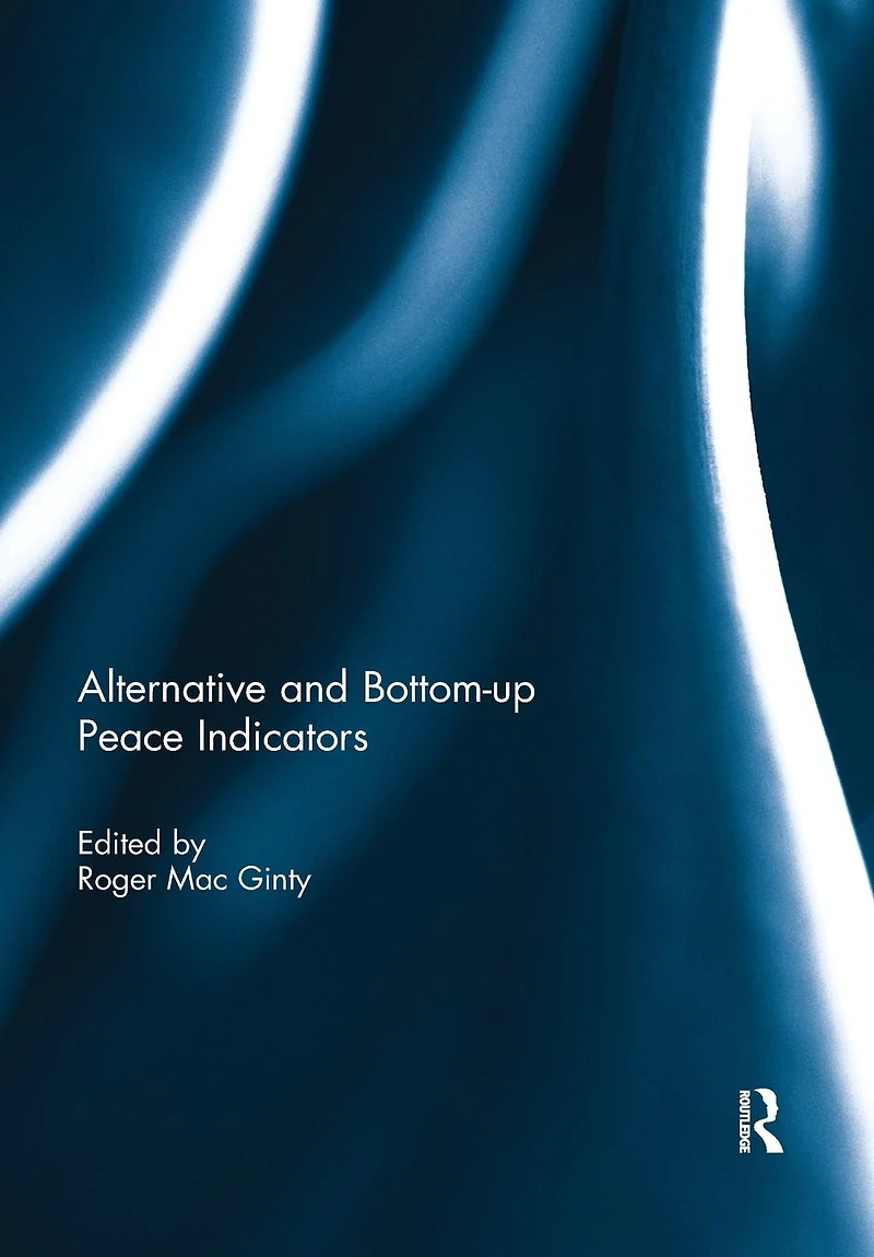 Alternative and bottom-up peace indicators