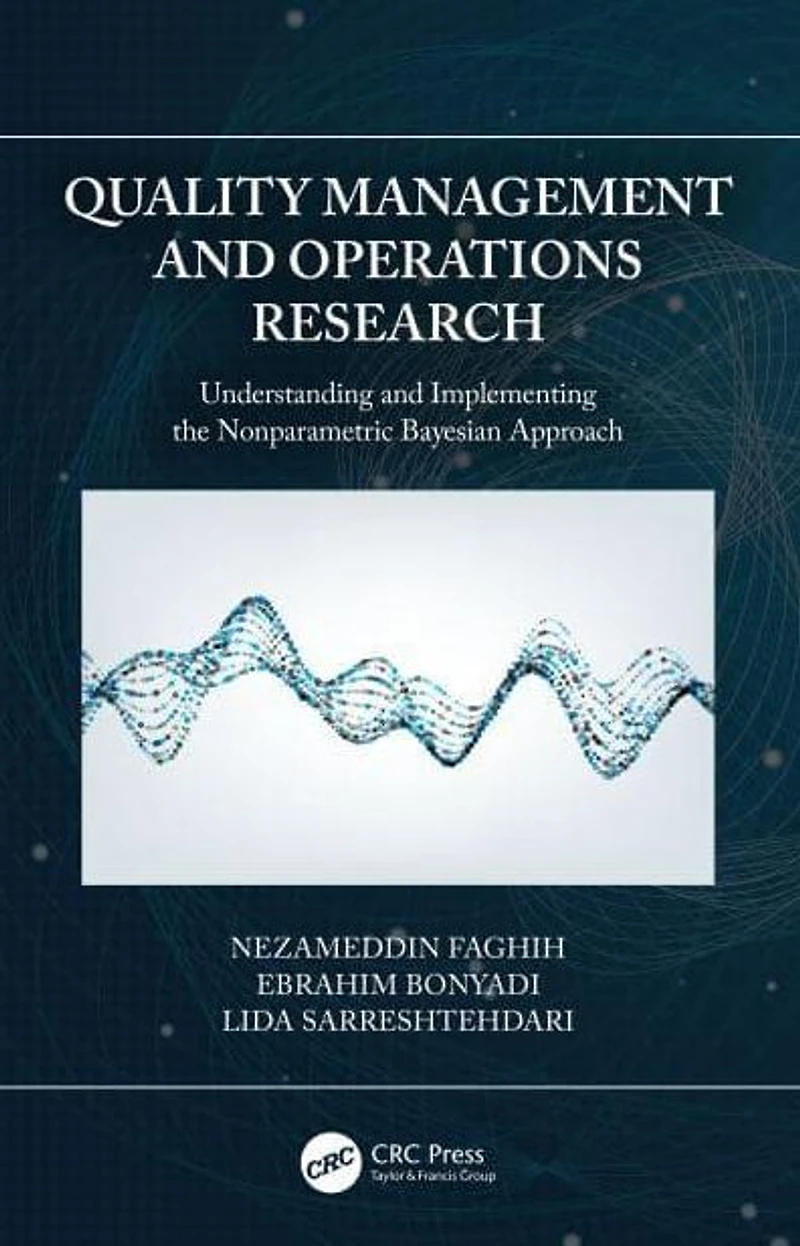 Quality Management and Operations Research: Understanding Implementing the Nonparametric Bayesian Approach