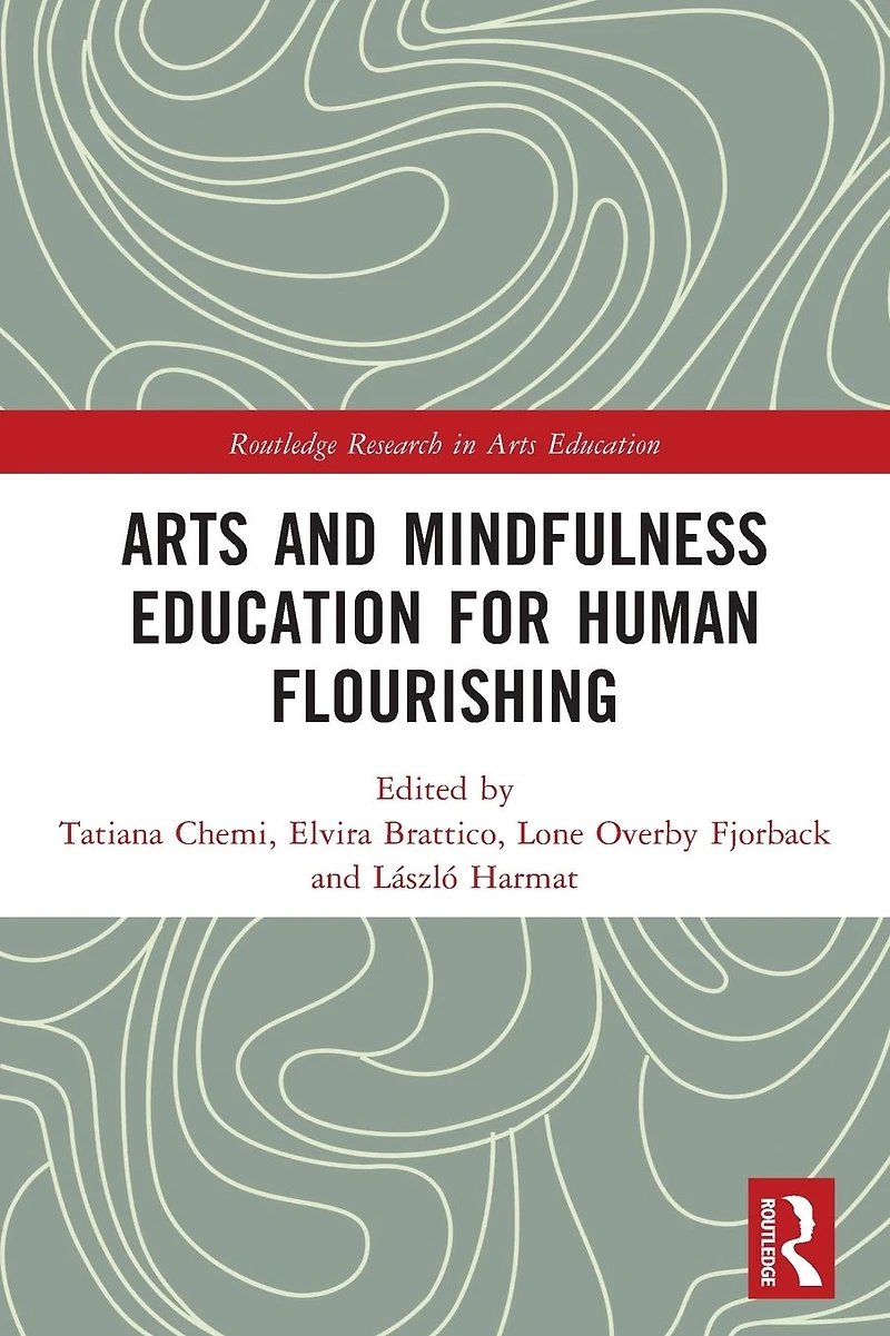Arts and Mindfulness Education for Human Flourishing