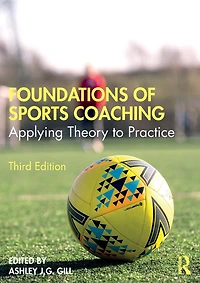 Foundations of Sports Coaching: Applying Theory to Practice