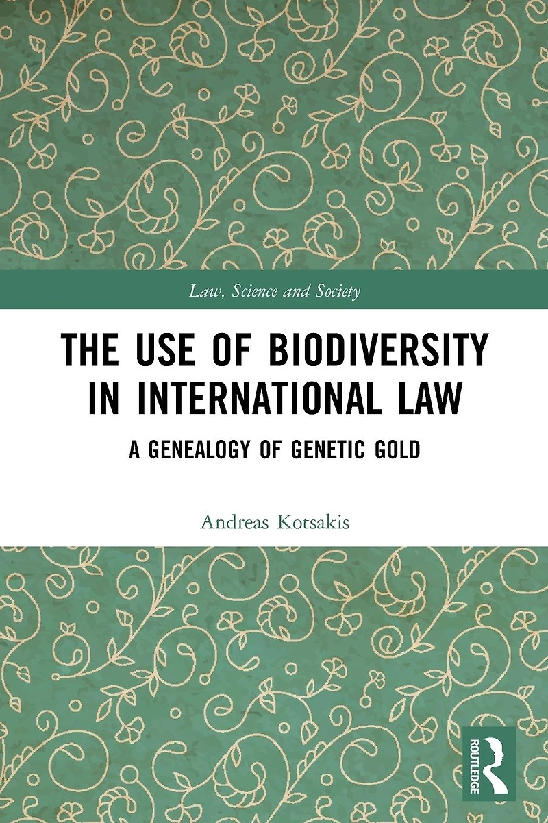 The Use of Biodiversity International Law: A Genealogy Genetic Gold