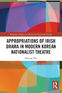 Appropriations of Irish Drama Modern Korean Nationalist Theatre