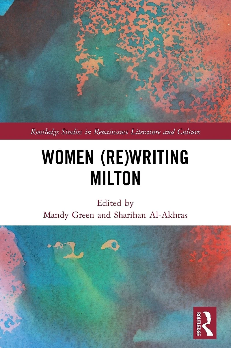 Women (Re)Writing Milton