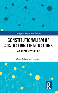 Constitutionalism of Australian First Nations: A Comparative Study