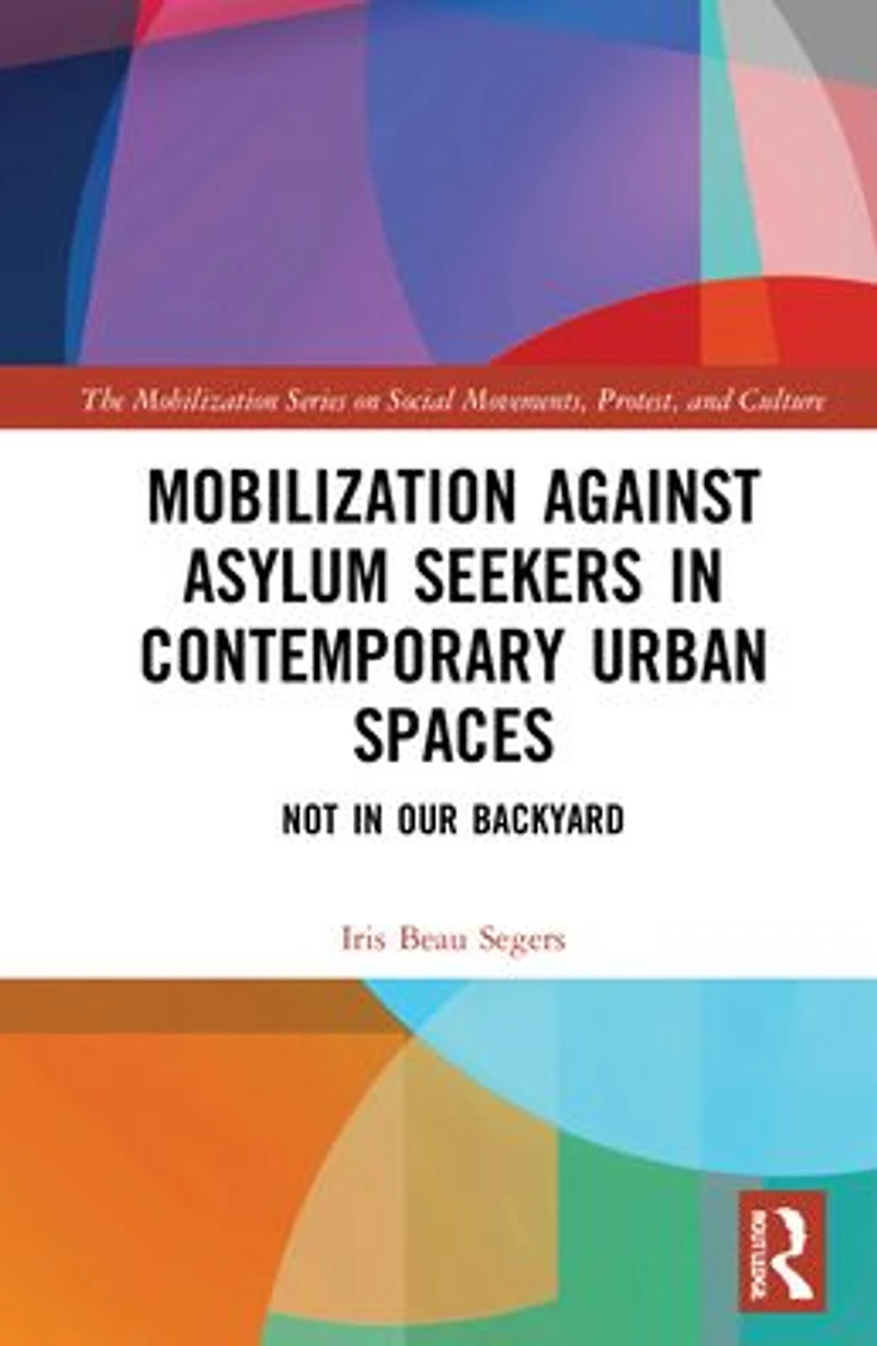 Mobilization against Asylum Seekers Contemporary Urban Spaces: Not Our Backyard