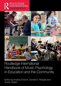 Routledge International Handbook of Music Psychology Education and the Community