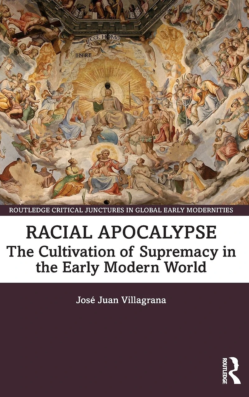 Racial Apocalypse: the Cultivation of Supremacy Early Modern World