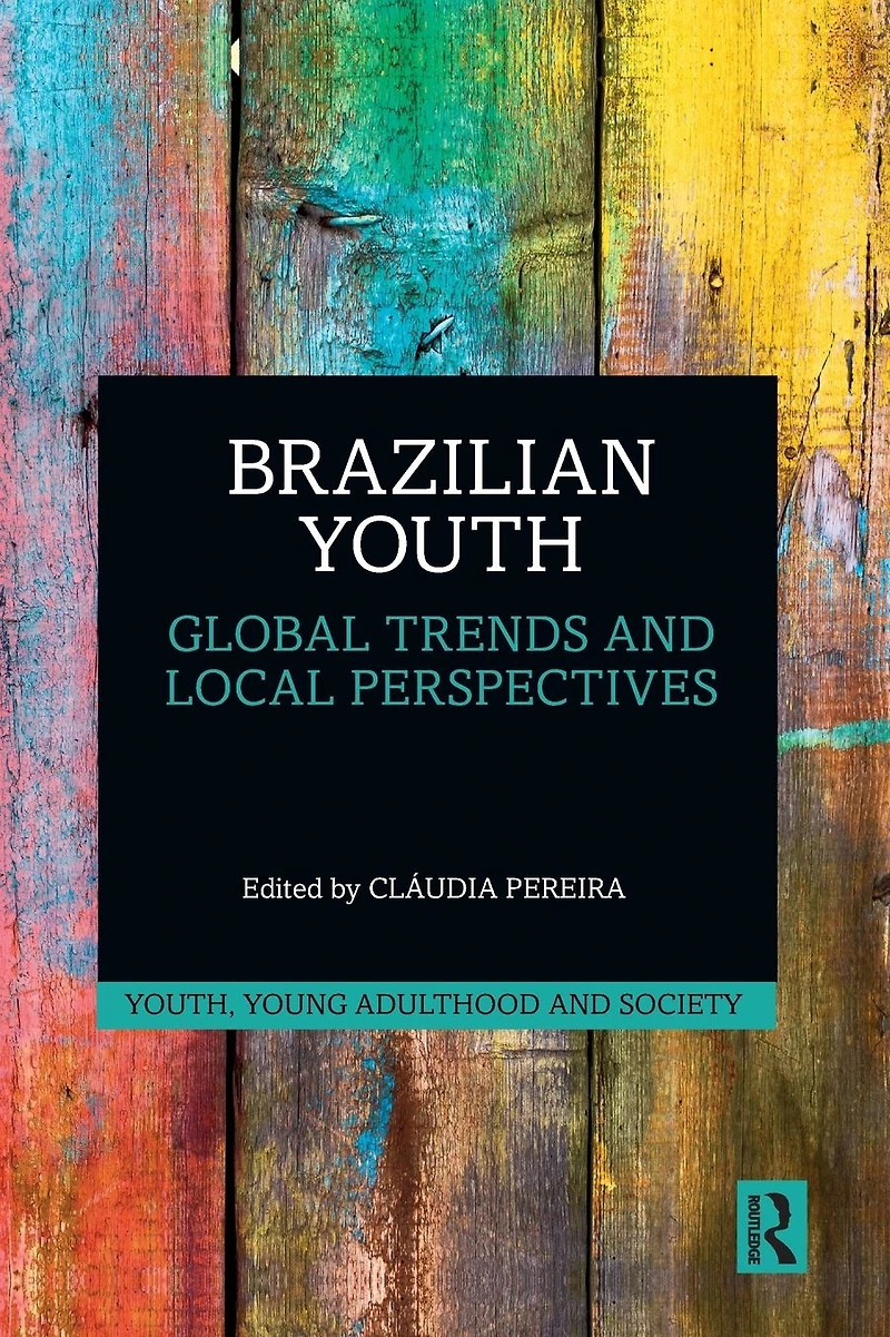 Brazilian Youth: Global Trends and Local Perspectives
