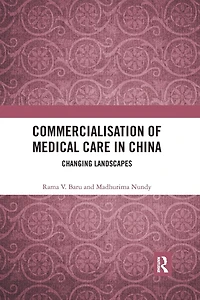 Commercialisation of Medical Care China: Changing Landscapes