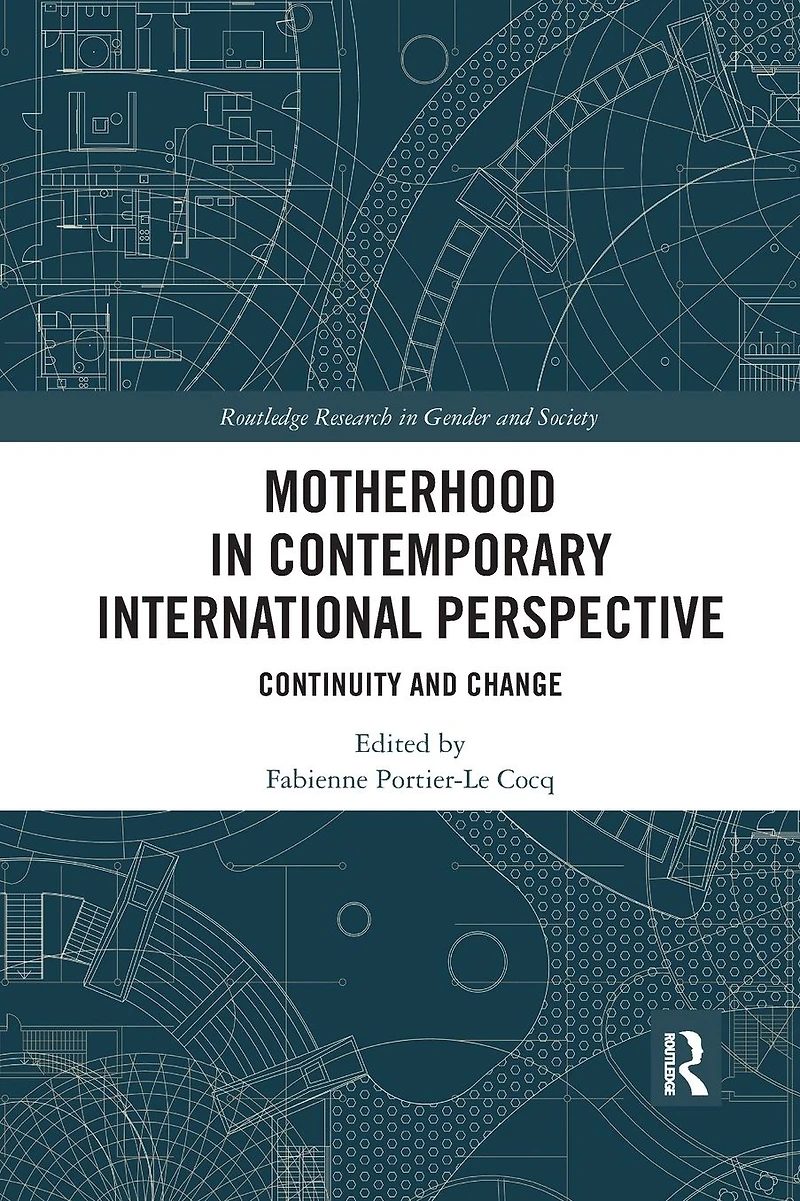 Motherhood Contemporary International Perspective: Continuity and Change