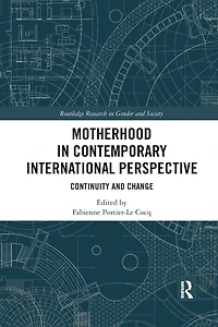 Motherhood Contemporary International Perspective: Continuity and Change