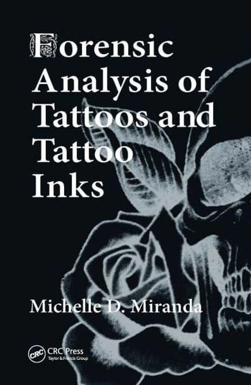 Forensic Analysis of Tattoos and Tattoo Inks