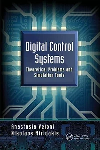 Digital Control Systems: Theoretical Problems and Simulation Tools