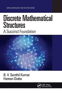 Discrete Mathematical Structures: A Succinct Foundation