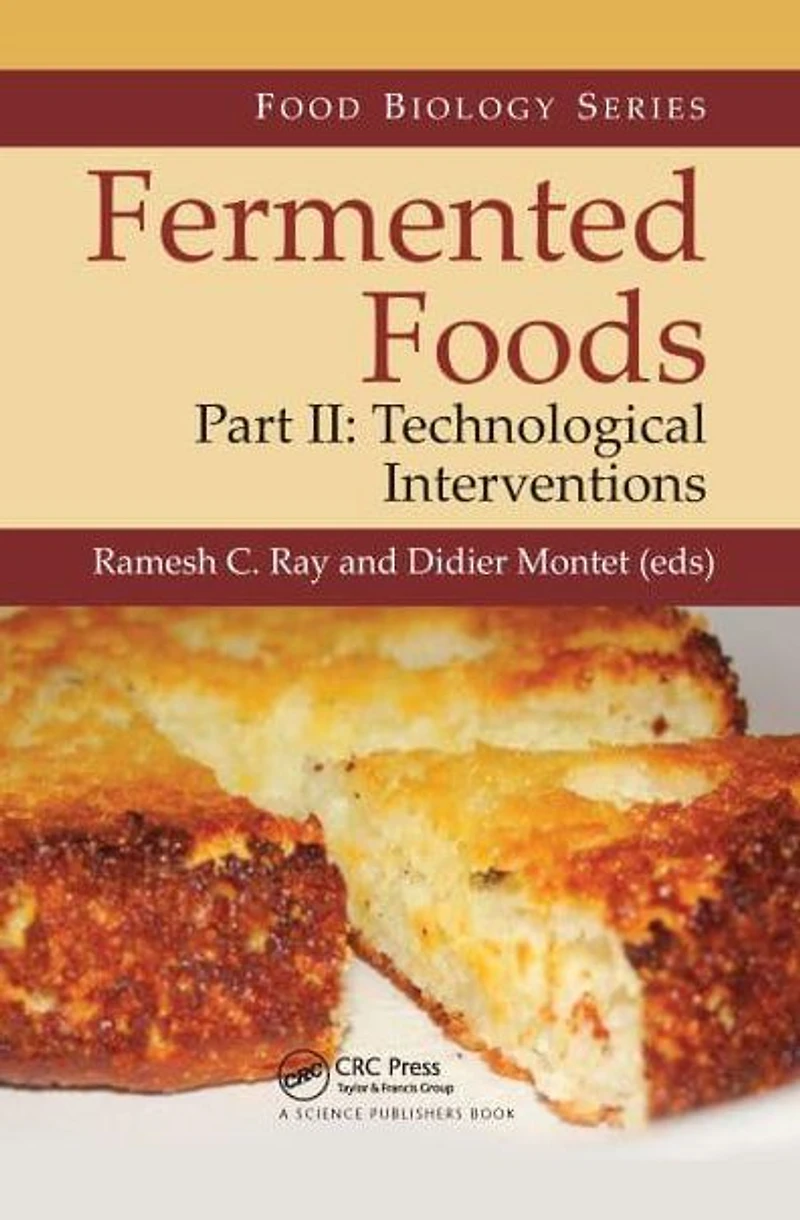 Fermented Foods, Part II: Technological Interventions