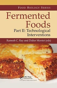 Fermented Foods, Part II: Technological Interventions