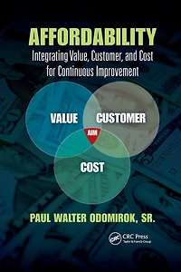 Affordability: Integrating Value, Customer, and Cost for Continuous Improvement