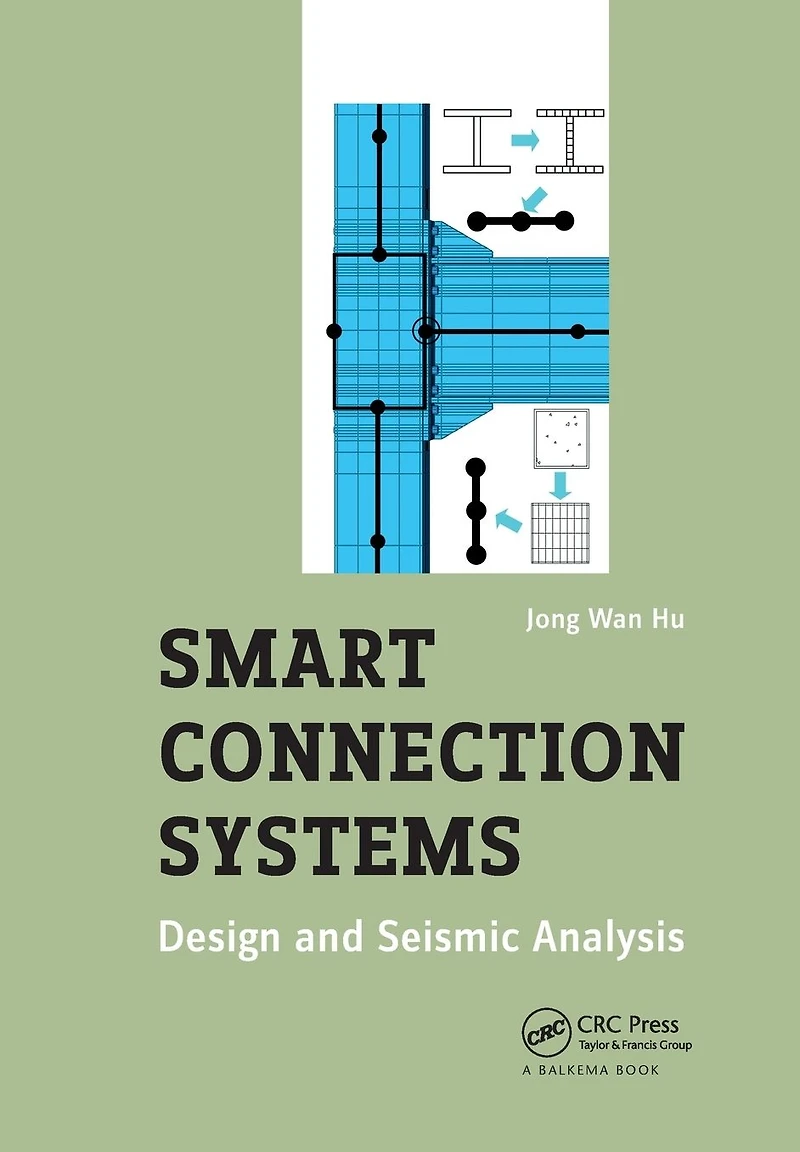 Smart Connection Systems: Design and Seismic Analysis