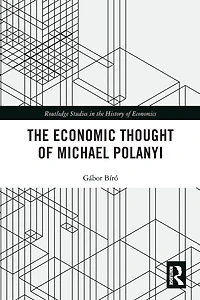 The Economic Thought of Michael Polanyi