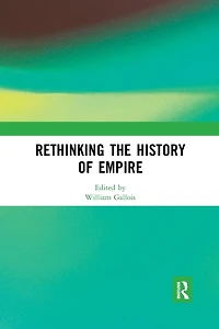 Rethinking the History of Empire