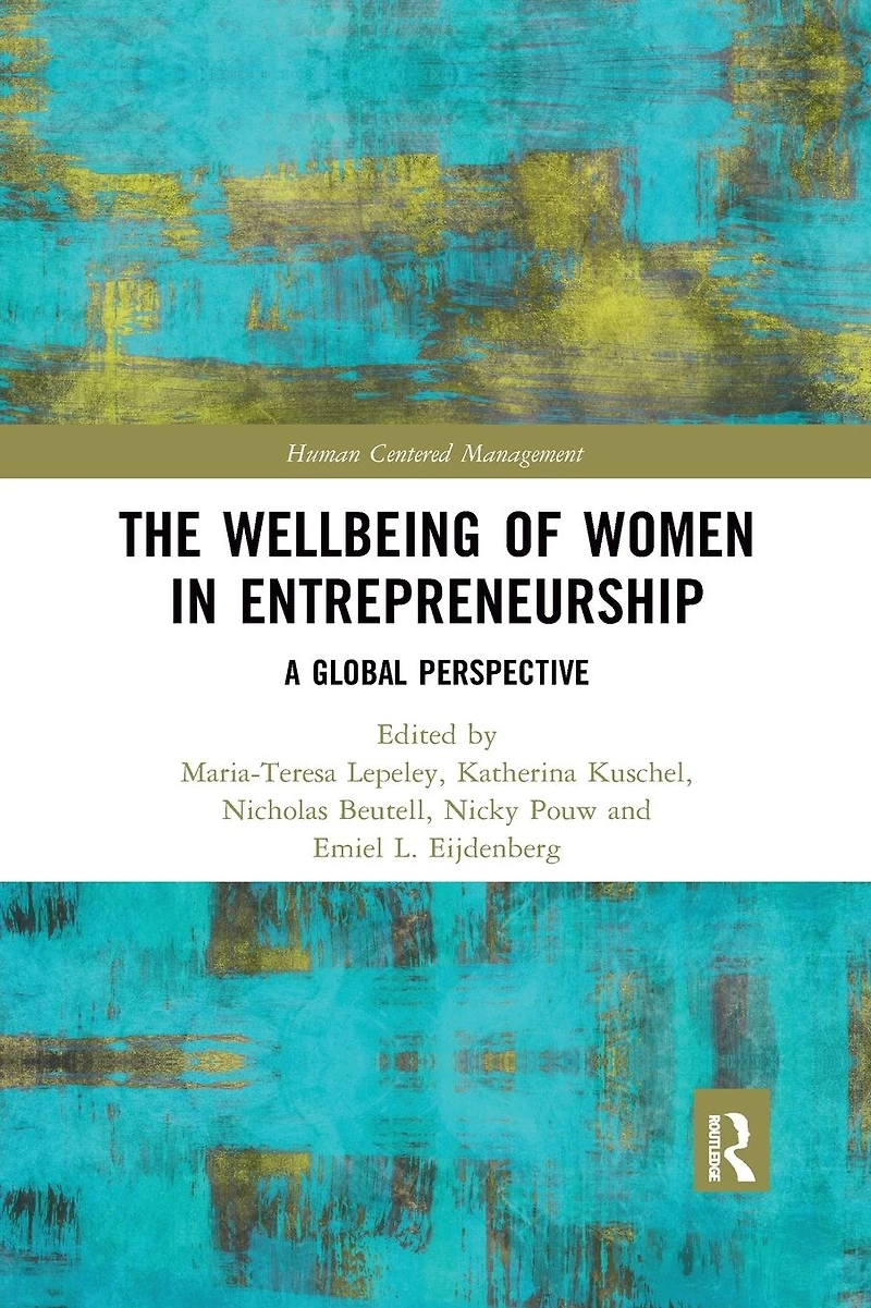 The Wellbeing of Women Entrepreneurship: A Global Perspective