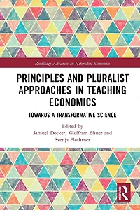 Principles and Pluralist Approaches Teaching Economics: Towards a Transformative Science