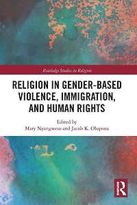 Religion Gender-Based Violence, Immigration, and Human Rights