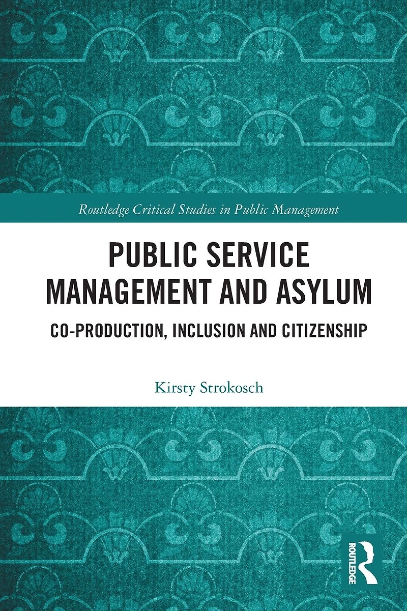 Public Service Management and Asylum: Co-production, Inclusion Citizenship