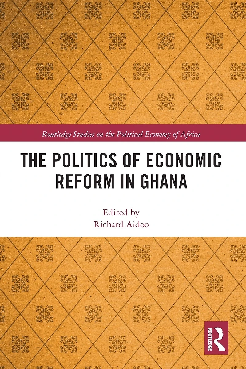 The Politics of Economic Reform Ghana