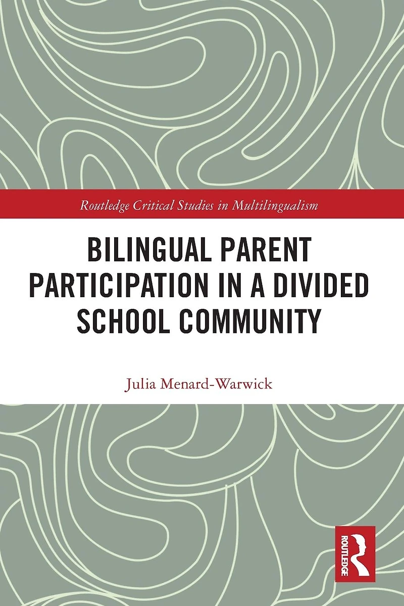 Bilingual Parent Participation a Divided School Community