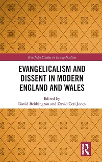 Evangelicalism and Dissent Modern England Wales