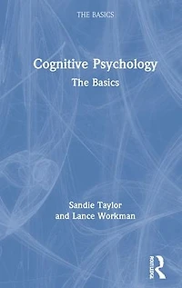 Cognitive Psychology: The Basics