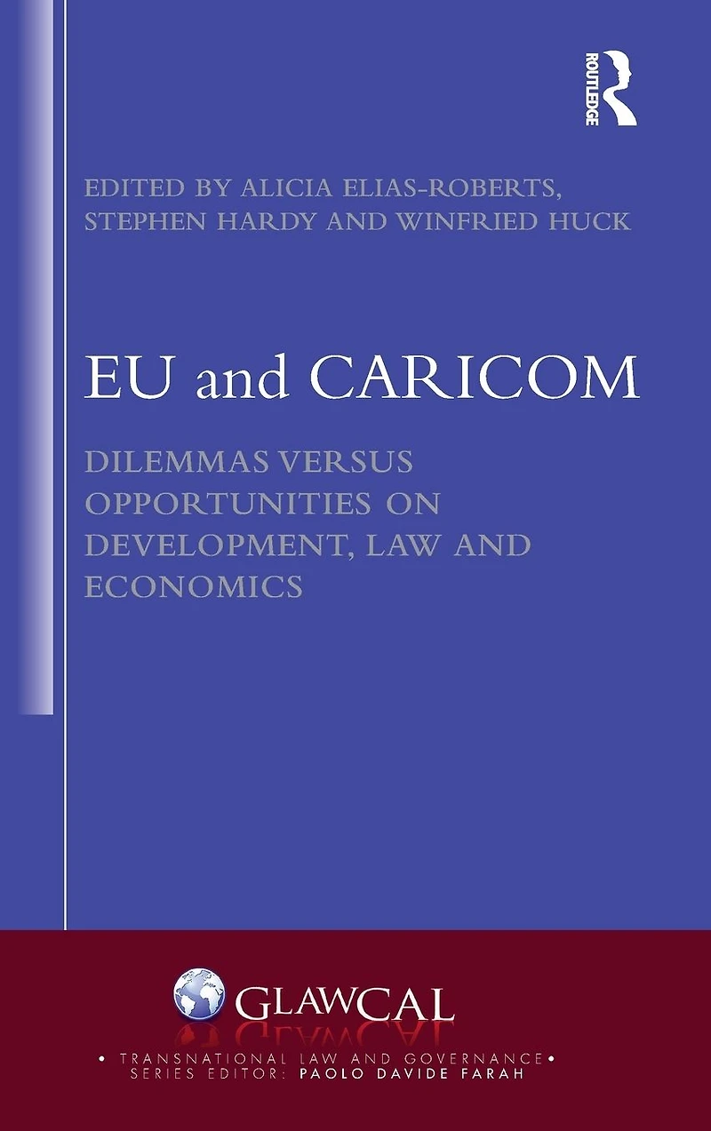 EU and CARICOM: Dilemmas versus Opportunities on Development, Law Economics