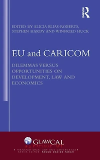 EU and CARICOM: Dilemmas versus Opportunities on Development, Law Economics