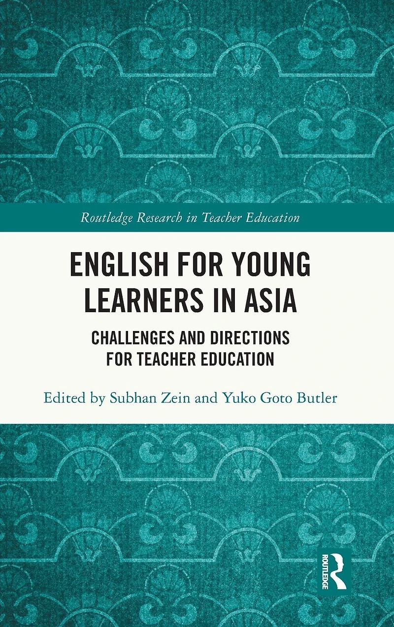 English for Young Learners Asia: Challenges and Directions Teacher Education
