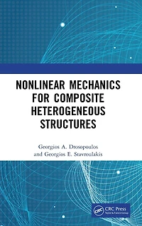 Nonlinear Mechanics for Composite Heterogeneous Structures