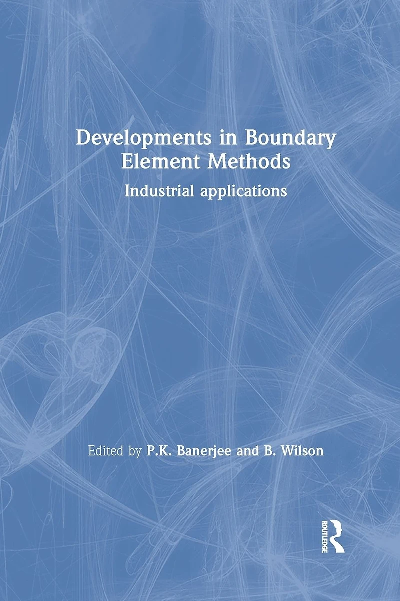 Developments Boundary Element Methods: Industrial applications