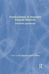 Developments Boundary Element Methods: Industrial applications