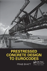 Prestressed Concrete Design to Eurocodes