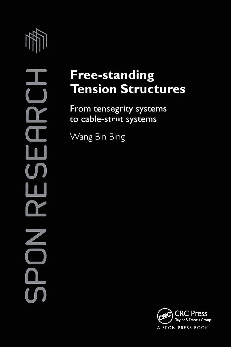 Free-Standing Tension Structures: From Tensegrity Systems to Cable-Strut