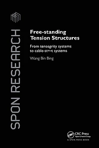 Free-Standing Tension Structures: From Tensegrity Systems to Cable-Strut