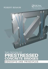 The Design of Prestressed Concrete Bridges: Concepts and Principles