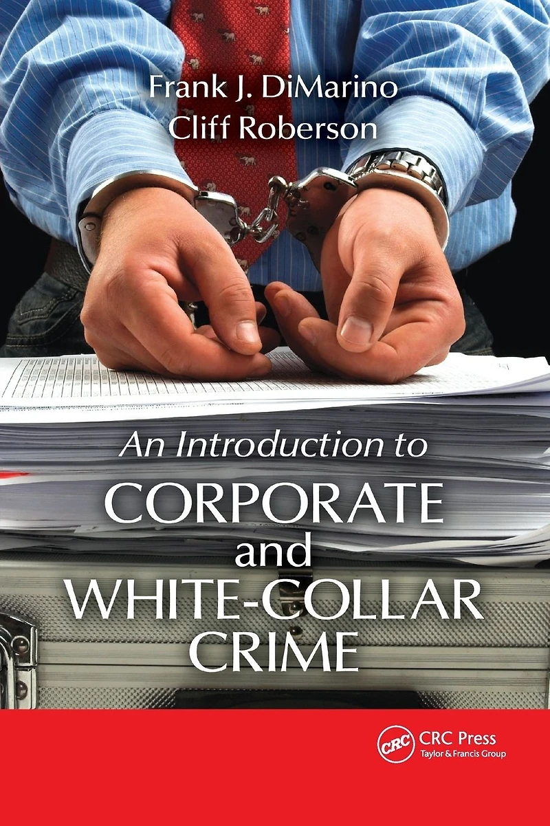 Introduction to Corporate and White-Collar Crime